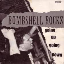 Bombshell Rocks : Going Up Going Down